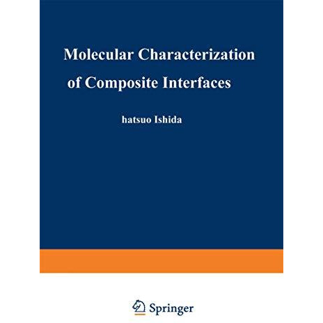 Molecular Characterization of Composite Interfaces [Hardcover]