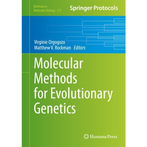 Molecular Methods for Evolutionary Genetics [Hardcover]