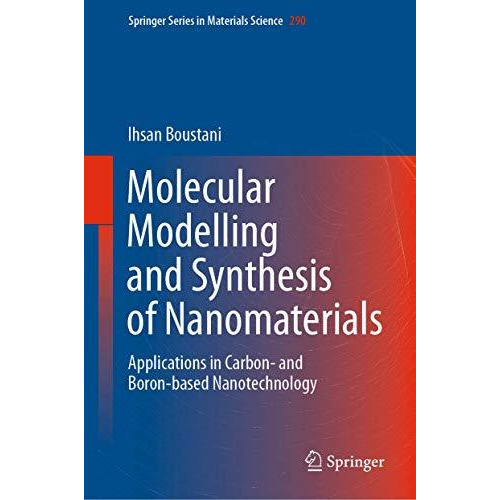 Molecular Modelling and Synthesis of Nanomaterials: Applications in Carbon- and  [Hardcover]