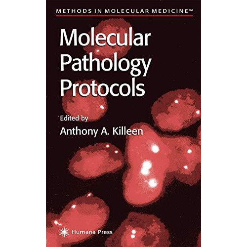 Molecular Pathology Protocols [Paperback]