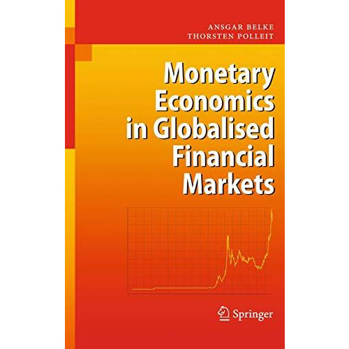 Monetary Economics in Globalised Financial Markets [Hardcover]