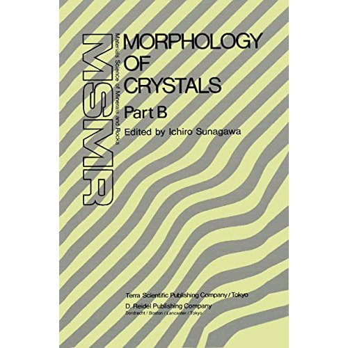 Morphology of Crystals: Part A: Fundamentals Part B: Fine Particles, Minerals an [Hardcover]