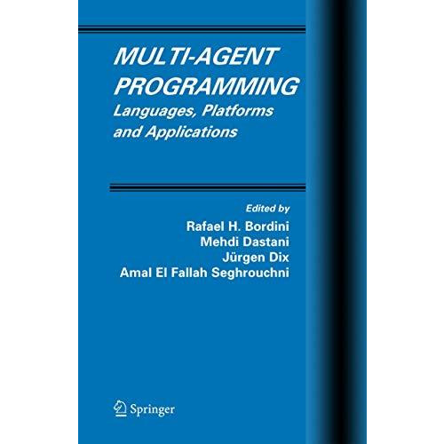 Multi-Agent Programming: Languages, Platforms and Applications [Paperback]