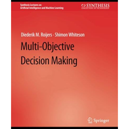 Multi-Objective Decision Making [Paperback]