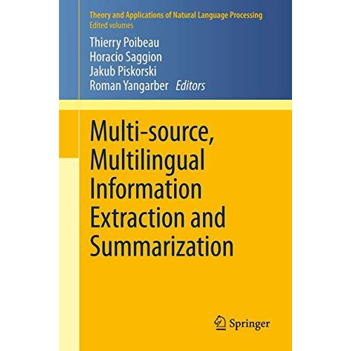 Multi-source, Multilingual Information Extraction and Summarization [Paperback]