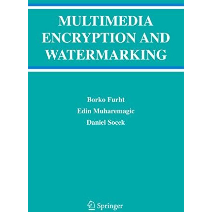 Multimedia Encryption and Watermarking [Hardcover]