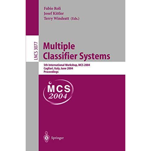 Multiple Classifier Systems: 5th International Workshop, MCS 2004, Cagliari, Ita [Paperback]