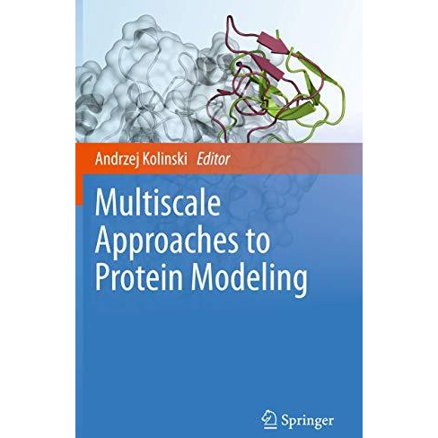 Multiscale Approaches to Protein Modeling [Hardcover]