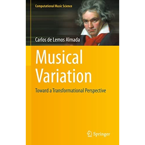 Musical Variation: Toward a Transformational Perspective [Hardcover]