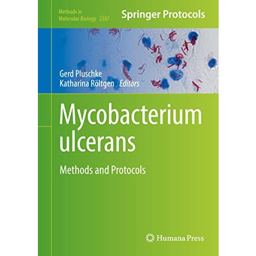 Mycobacterium ulcerans: Methods and Protocols [Hardcover]