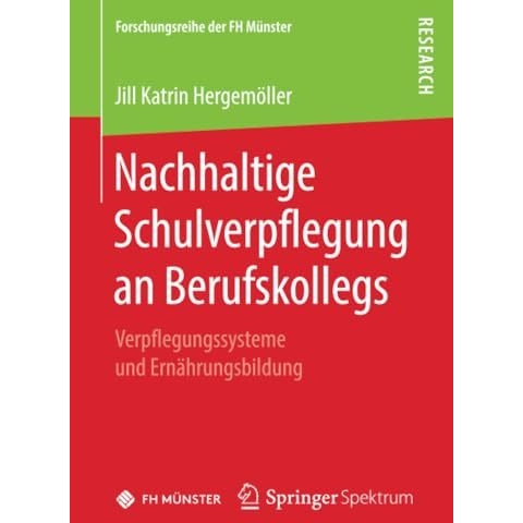 Nachhaltige Schulverpflegung an Berufskollegs: Verpflegungssysteme und Ern?hrung [Paperback]