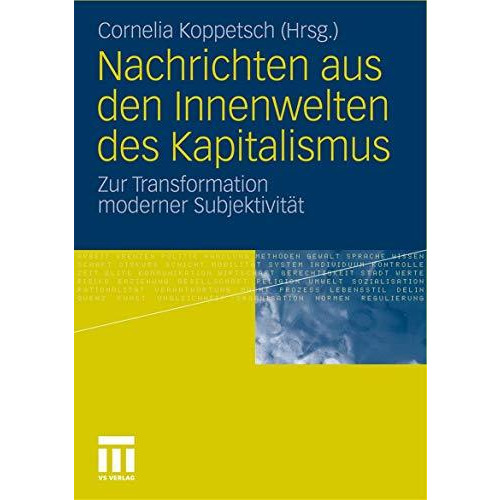 Nachrichten aus den Innenwelten des Kapitalismus: Zur Transformation moderner Su [Paperback]