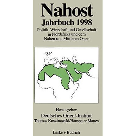 Nahost Jahrbuch 1998: Politik, Wirtschaft und Gesellschaft in Nordafrika und dem [Paperback]