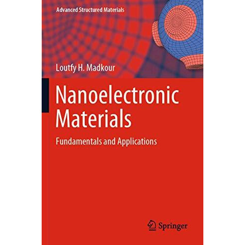 Nanoelectronic Materials: Fundamentals and Applications [Paperback]