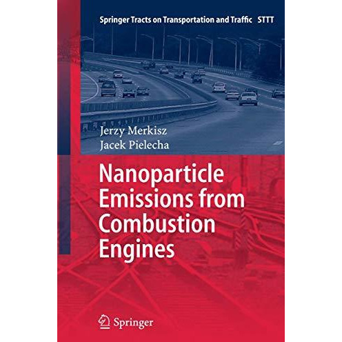 Nanoparticle Emissions From Combustion Engines [Paperback]