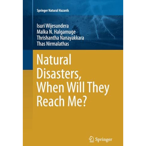 Natural Disasters, When Will They Reach Me? [Paperback]