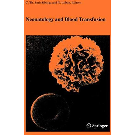 Neonatology and Blood Transfusion [Hardcover]