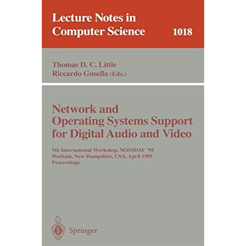 Network and Operating Systems Support for Digital Audio and Video: 5th Internati [Paperback]