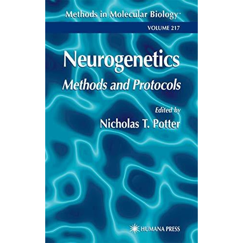 Neurogenetics: Methods and Protocols [Paperback]