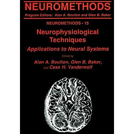 Neurophysiological Techniques: Applications to Neural Systems [Paperback]