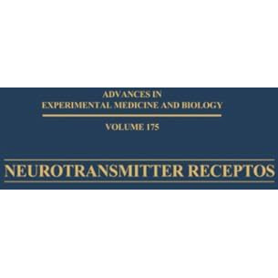 Neurotransmitter Receptors: Mechanisms of Action and Regulation [Paperback]