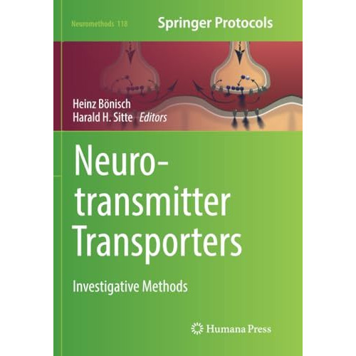 Neurotransmitter Transporters: Investigative Methods [Paperback]