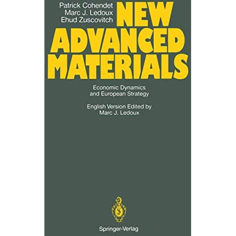 New Advanced Materials: Economic Dynamics and European Strategy A Report from th [Paperback]