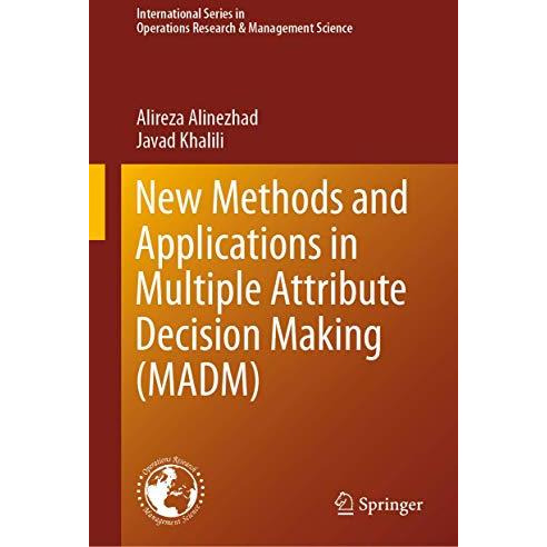 New Methods and Applications in Multiple Attribute Decision Making (MADM) [Hardcover]