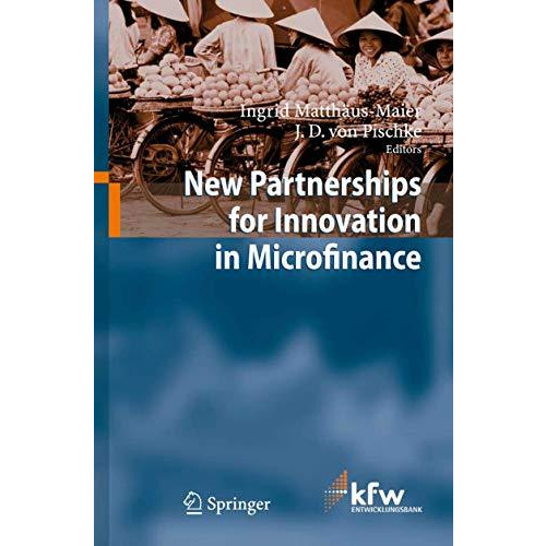 New Partnerships for Innovation in Microfinance [Hardcover]