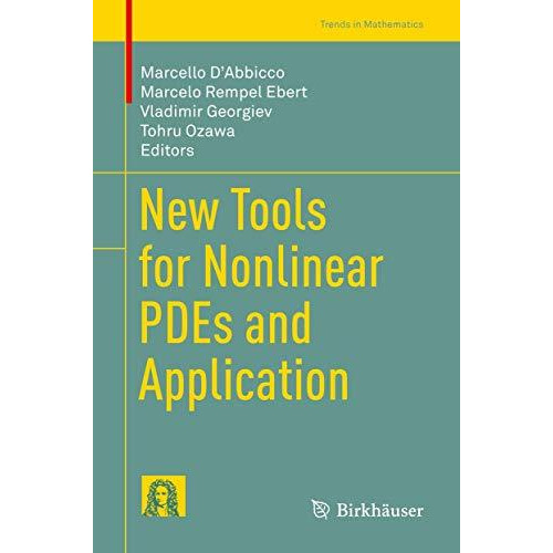 New Tools for Nonlinear PDEs and Application [Hardcover]