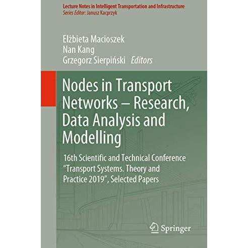 Nodes in Transport Networks  Research, Data Analysis and Modelling: 16th Scient [Paperback]