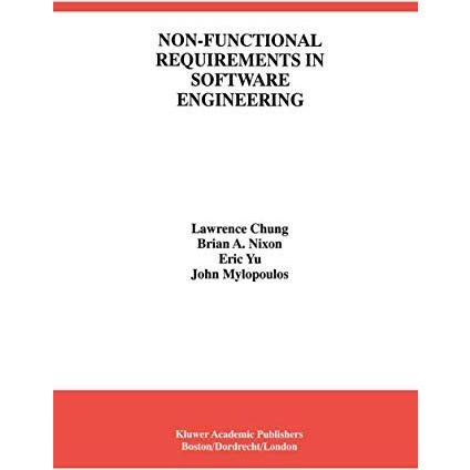 Non-Functional Requirements in Software Engineering [Hardcover]