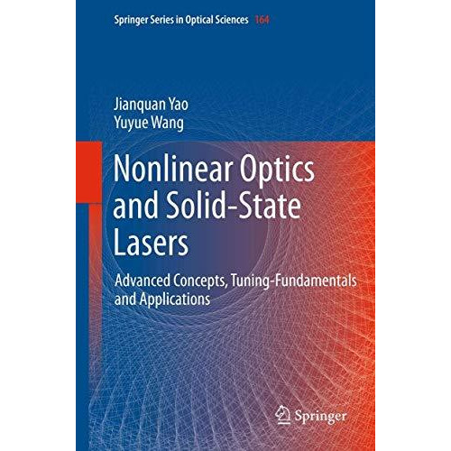 Nonlinear Optics and Solid-State Lasers: Advanced Concepts, Tuning-Fundamentals  [Hardcover]