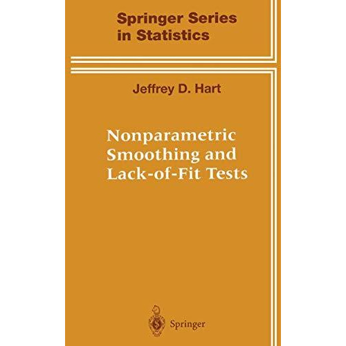 Nonparametric Smoothing and Lack-of-Fit Tests [Paperback]