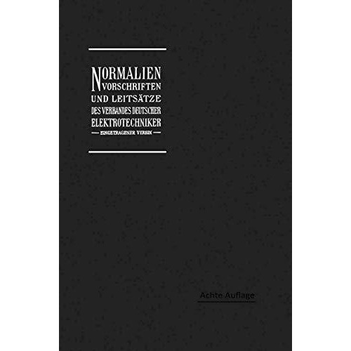 Normalien, Vorschriften und Leits?tze des Verbandes Deutscher Elektrotechniker e [Paperback]