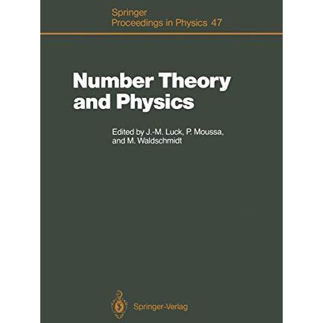 Number Theory and Physics: Proceedings of the Winter School, Les Houches, France [Paperback]