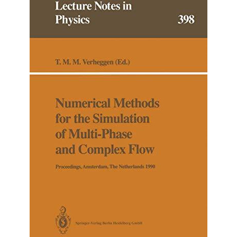 Numerical Methods for the Simulation of Multi-Phase and Complex Flow: Proceeding [Paperback]