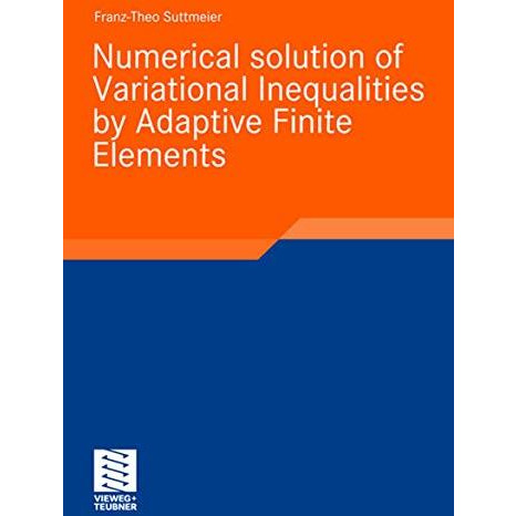 Numerical solution of Variational Inequalities by Adaptive Finite Elements [Paperback]