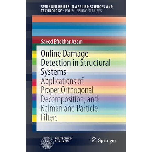 Online Damage Detection in Structural Systems: Applications of Proper Orthogonal [Paperback]