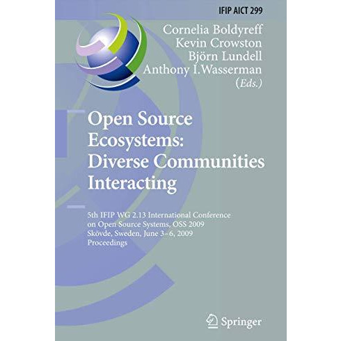 Open Source Ecosystems: Diverse Communities Interacting: 5th IFIP WG 2.13 Intern [Paperback]