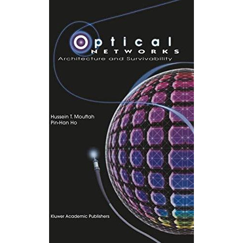 Optical Networks: Architecture and Survivability [Hardcover]