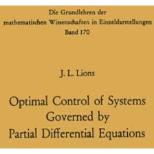 Optimal Control of Systems Governed by Partial Differential Equations [Paperback]