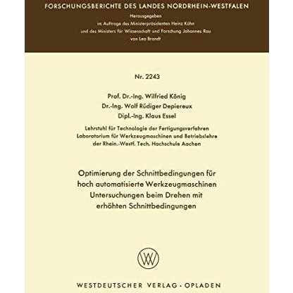 Optimierung der Schnittbedingungen f?r hoch automatisierte Werkzeugmaschinen Unt [Paperback]