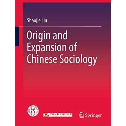 Origin and Expansion of Chinese Sociology [Hardcover]