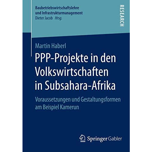 PPP-Projekte in den Volkswirtschaften in Subsahara-Afrika: Voraussetzungen und G [Paperback]