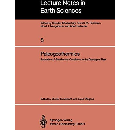 Paleogeothermics: Evaluation of Geothermal Conditions in the Geological Past [Paperback]