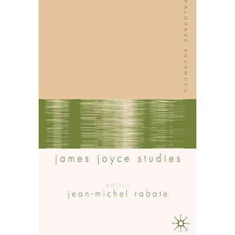 Palgrave Advances in James Joyce Studies [Paperback]