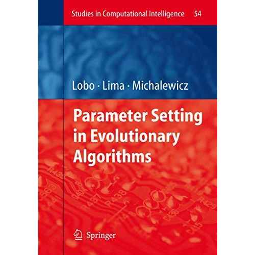 Parameter Setting in Evolutionary Algorithms [Paperback]