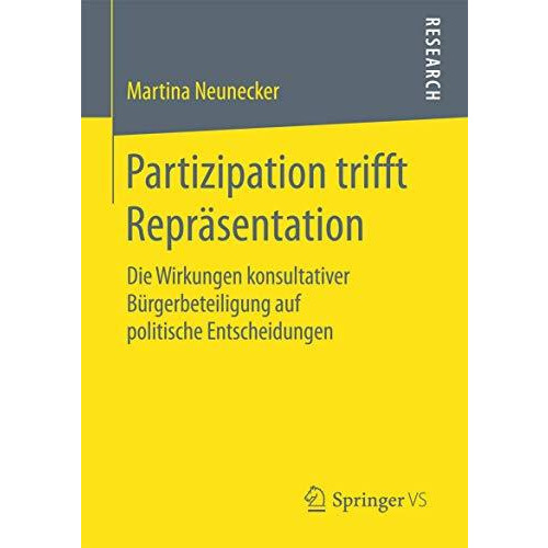 Partizipation trifft Repr?sentation: Die Wirkungen konsultativer B?rgerbeteiligu [Paperback]