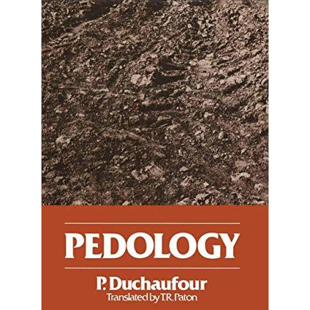 Pedology: Pedogenesis and classification [Paperback]